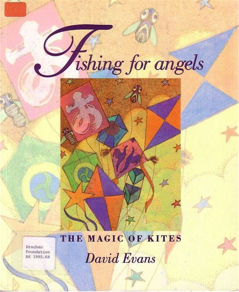 Fishing for Angels The Magic Of Kites Reader