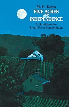 Five Acres and Independence A Handbook for Small Farm Management Epub