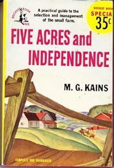 Five Acres and Independence A Practical Guide to the Selection and Management of the Small Farm illustrated Kindle Editon