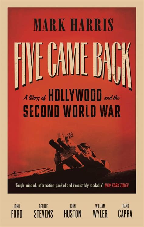 Five Came Back A Story of Hollywood and the Second World War Reader