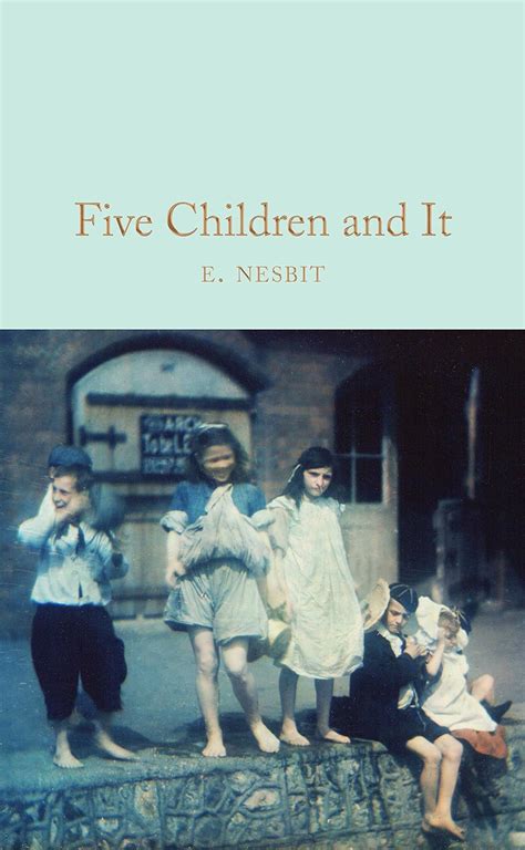 Five Children and It Macmillan Collector s Library Book 127 Reader