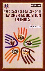 Five Decades of Development in Teacher Education in India PDF