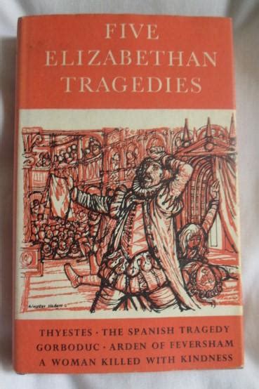 Five Elizabethan Tragedies Reader