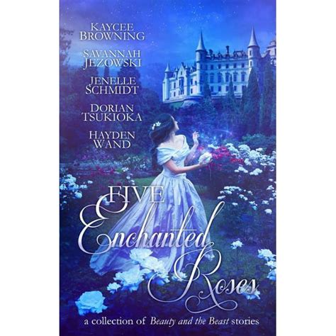 Five Enchanted Roses A Collection of Beauty and the Beast Stories PDF