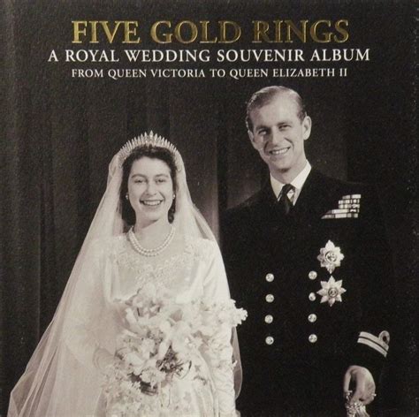 Five Gold Rings A Royal Wedding Souvenir Album from Queen Victoria to Queen Elizabeth II Epub