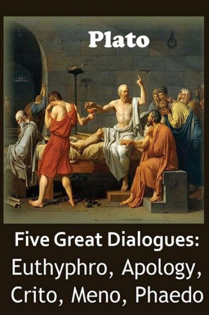 Five Great Dialogues of Plato Euthyphro Apology Crito Meno and Phaedo Jowett translation Reader