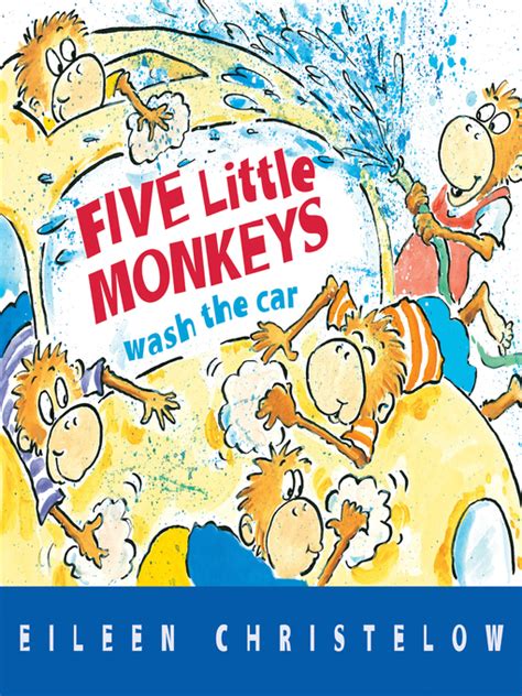 Five Little Monkeys Wash the Car A Five Little Monkeys Story Kindle Editon
