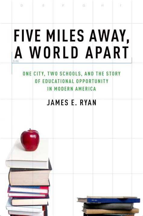 Five Miles Away A World Apart One City Two Schools and the Story of Educational Opportunity in Modern America Kindle Editon