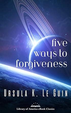 Five Ways to Forgiveness A Library of America eBook Classic Kindle Editon