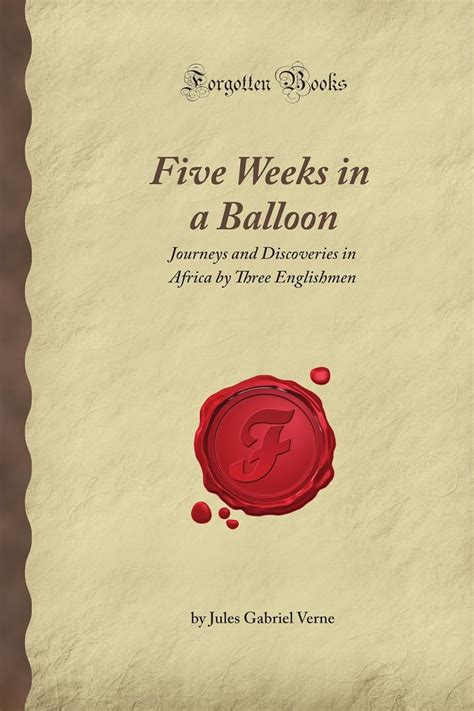 Five Weeks in a Balloon or Journeys and Discoveries in Africa by Three Englishmen Kindle Editon