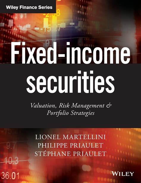 Fixed-income Securities: Valuation, Risk Management and Portfolio Strategies The Wiley Finance Series Ebook Kindle Editon
