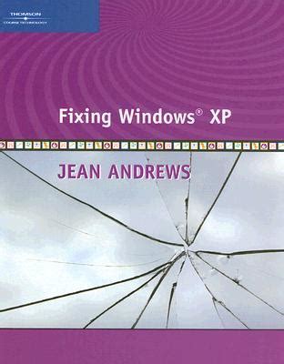 Fixing Windows XP Jean Andrews Epub