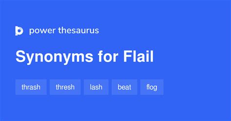 Flail Synonym: Unleash Your Writing Power with Dynamic Alternatives