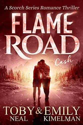 Flame Road Scorch Series Romance Thriller Book 5 PDF