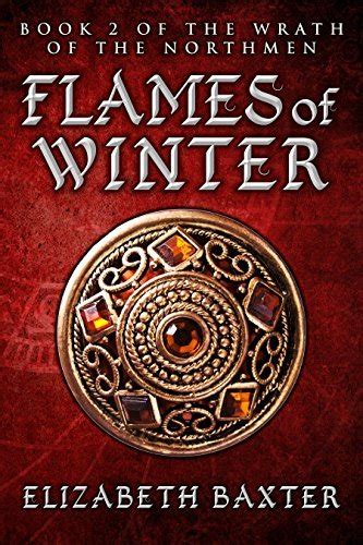 Flames of Winter The Wrath of the Northmen Book 2 Reader