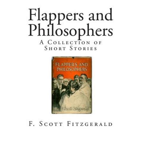 Flappers and Philosophers A Collection of Short Stories Epub