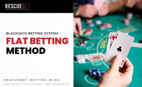 Flat Betting: Consistency is Key