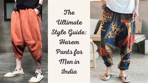 Flaunt Your Swagger: The Ultimate Guide to Harem Pants for the Modern Man