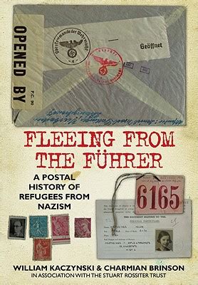 Fleeing from the Fuhrer A Postal History of Refugees from Nazi Germany Kindle Editon