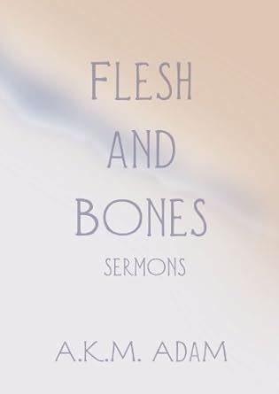 Flesh and Bones-Sermons Kindle Editon