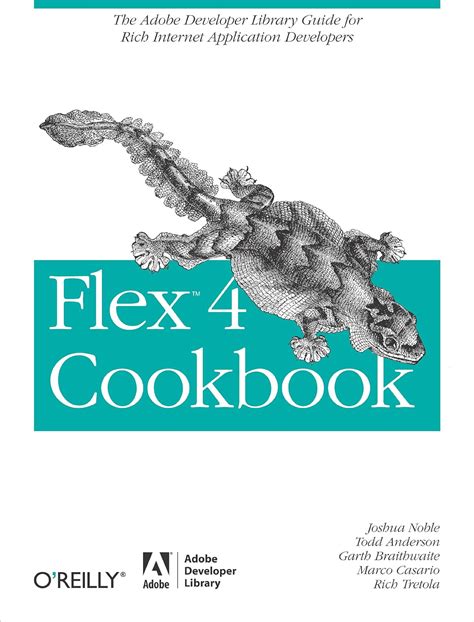 Flex 4 Cookbook Real-world recipes for developing Rich Internet Applications Doc
