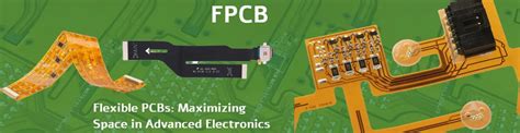 Flexible Printed Circuit Boards (FPCBs): Unfolding the Future of Electronics