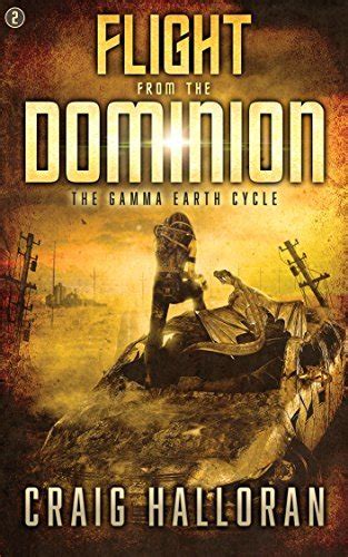 Flight from the Dominion The Gamma Earth Cycle Book 2