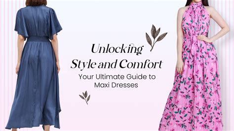 Float Through Summer: A Comprehensive Guide to Maxi Dress Bliss