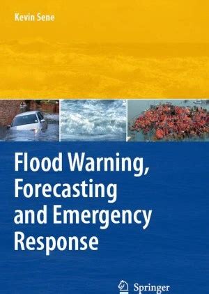 Flood Warning, Forecasting and Emergency Response 1st Edition Kindle Editon