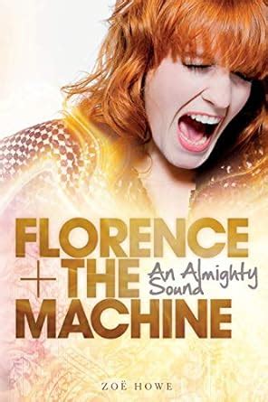 Florence The Machine An Almighty Sound Ebook Epub