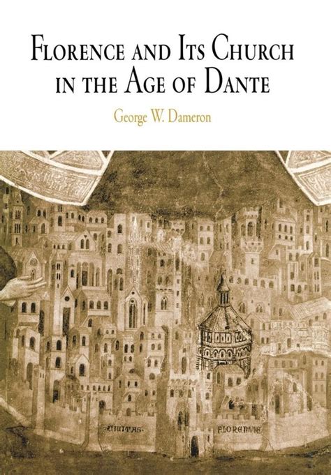 Florence and Its Church in the Age of Dante Epub