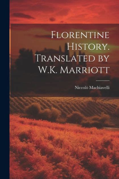 Florentine history Translated by WK Marriott Epub