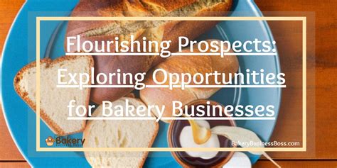 Flourishing Bakery Industry: