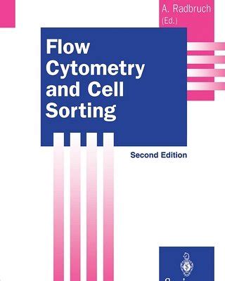 Flow Cytometry and Cell Sorting 2nd Edition Kindle Editon