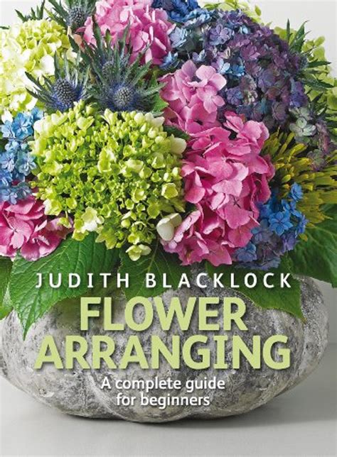 Flower Arranging Complete Guide Beginners Reader