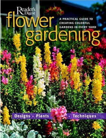 Flower Gardening A Practical Guide to Creating Colorful Gardens in Every Yard Doc