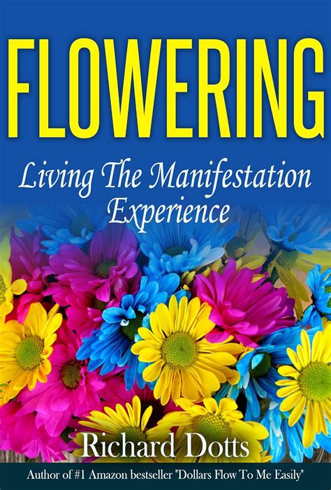 Flowering Living the Manifestation Experience PDF