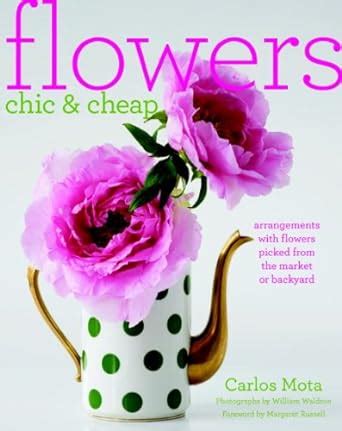 Flowers Chic and Cheap Arrangements with Flowers from the Market or Backyard Epub