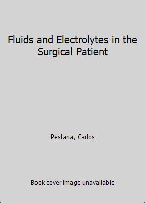 Fluids and Electrolytes in the Surgical Patient 5th Edition Reader