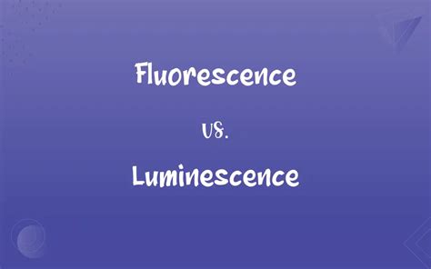 Fluorescence: The Key to Luminescence