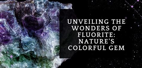 Fluorite Crystal: Unveiling the Ethereal Gem with Limitless Brilliance