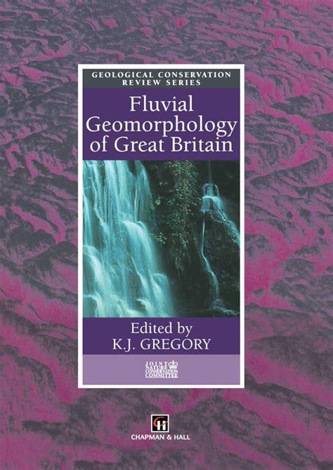 Fluvial Geomorphology of Great Britain 1st Edition Epub
