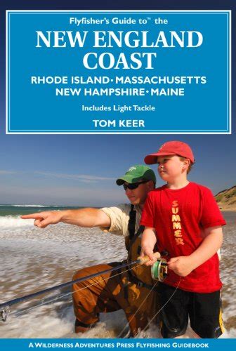 Flyfisher's Guide to New England Coast Rhode Island, Massachusetts, New Kindle Editon