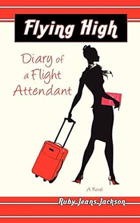 Flying High Diary of a Flight Attendant PDF