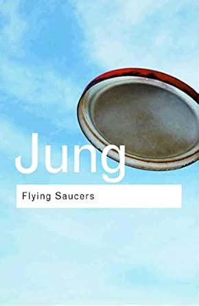Flying Saucers A Modern Myth of Things Seen in the Sky Routledge Classics PDF