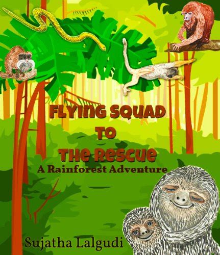 Flying Squad to the Rescue A Rainforest Adventure