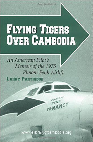 Flying Tigers over Cambodia An American Pilot's Memoir of the 1975 Phno Doc