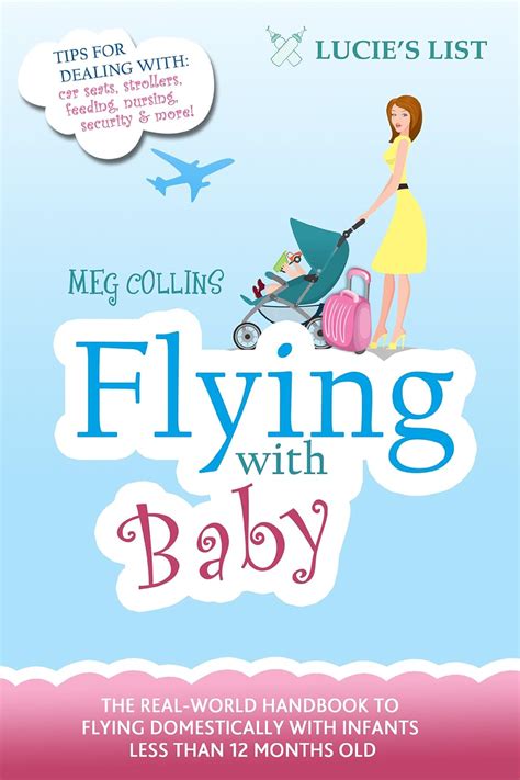 Flying with Baby The Essential Guide to Flying Domestically with Infants Under 1 Year Old Reader