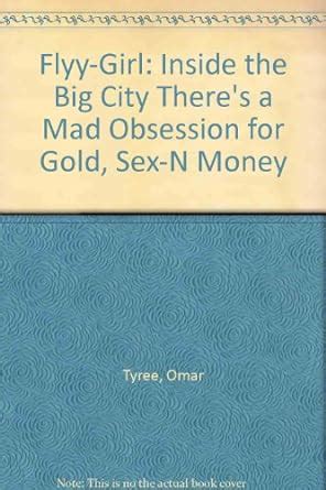 Flyy-Girl Inside the Big City There s a Mad Obsession for Gold Sex and N Money Signed Copy Reader