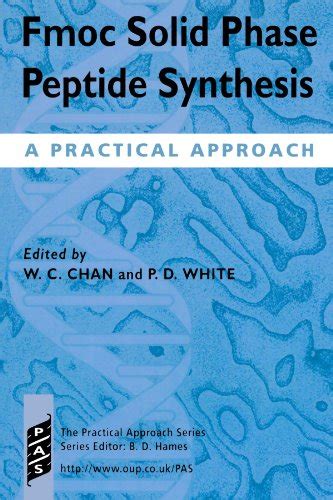 Fmoc.Solid.Phase.Peptide.Synthesis.A.Practical.Approach Ebook PDF